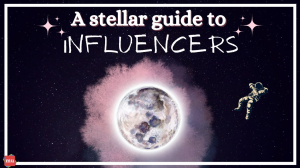 A stellar guide to influencers [Infographic]