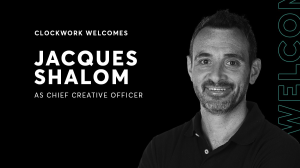 Jacques Shalom joins Clockwork as chief creative officer