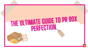 The ultimate guide to PR box perfection [Infographic]