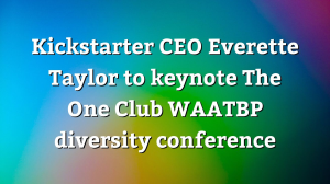 Kickstarter CEO Everette Taylor to keynote The One Club <i>WAATBP</i> diversity conference