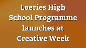 <i>Loeries</i> High School Programme launches at Creative Week