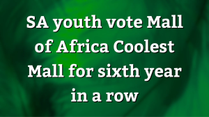 SA youth vote Mall of Africa <i>Coolest Mall</i> for sixth year in a row