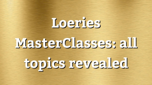 <i>Loeries</i> MasterClasses: all topics revealed