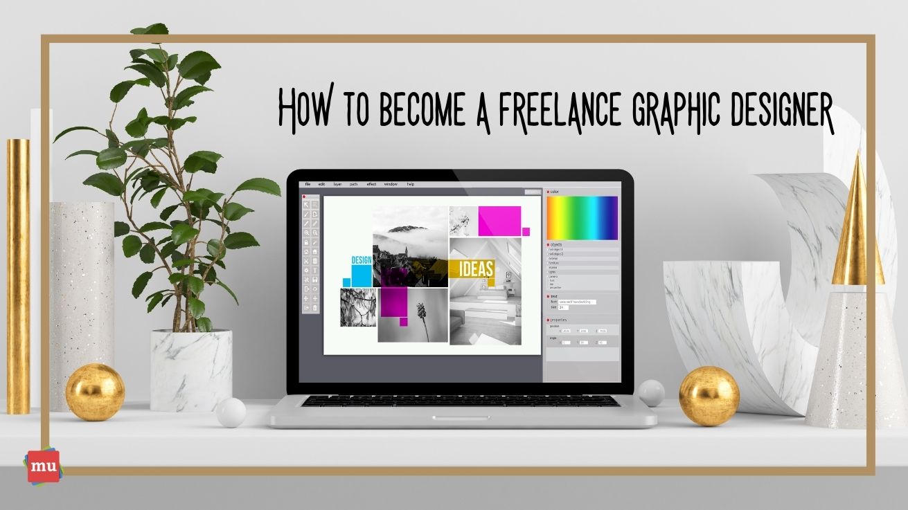 How To Become A Freelance Graphic Designer