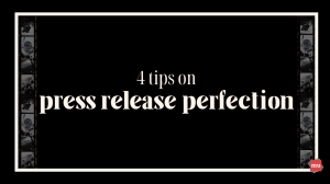 Four tips on press release perfection [Infographic]