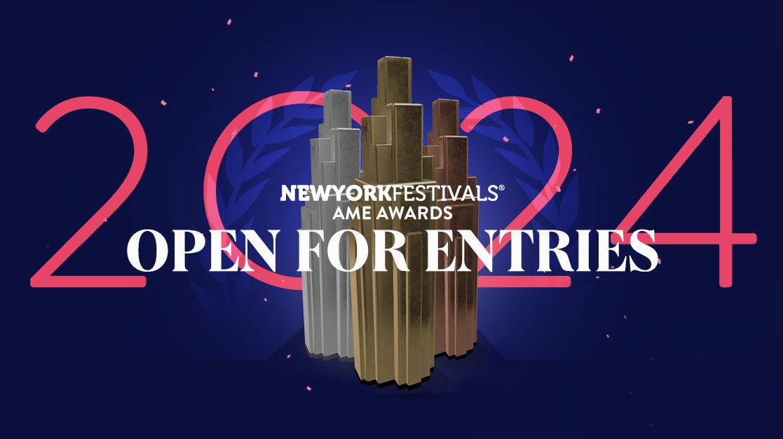 New York Festivals 2024 AME Awards opens for entries