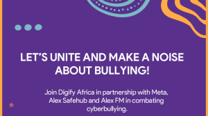 Digify Africa kicks off Antibullying Week with cyberbullying campaign