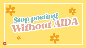 Stop posting without AIDA [Infographic]