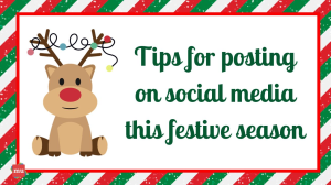 Tips for posting on social media this festive season [Infographic]