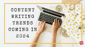 Content writing trends coming in 2024 [Infographic]