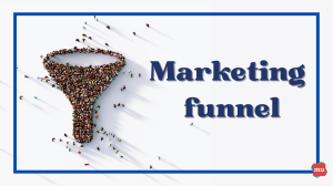 Master the marketing funnel