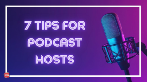 Seven tips for podcast hosts [Infographic]