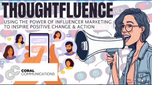 Coral Communications Introduces Thoughtfluence