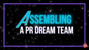 Assembling a PR Dream Team [Infographic]