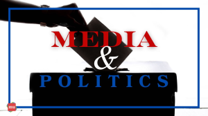 The Media's Role in Politics