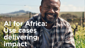GSMA Releases <i>AI for Africa: Use Cases Delivering Impact</i> Report