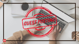 Reasons for Using Guest Posting — In 300 Words or Less