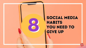 Eight Social Media Habits You Need to Give Up [Infographic]