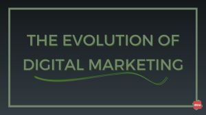 The Evolution of Digital Marketing [Infographic]