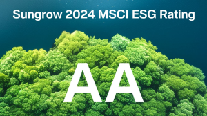 Sungrow Secures AA Rating in Latest MSCI ESG Assessment