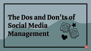 The Dos and Don'ts of Social Media Management [Infographic]