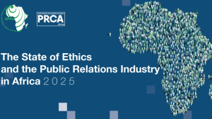 PRCA and APRA Announce 2025 State of Ethics and the Public Relations Industry in Africa Survey