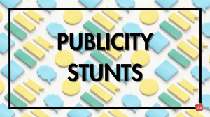 Ethics and Publicity Stunts — In 300 Words or Less