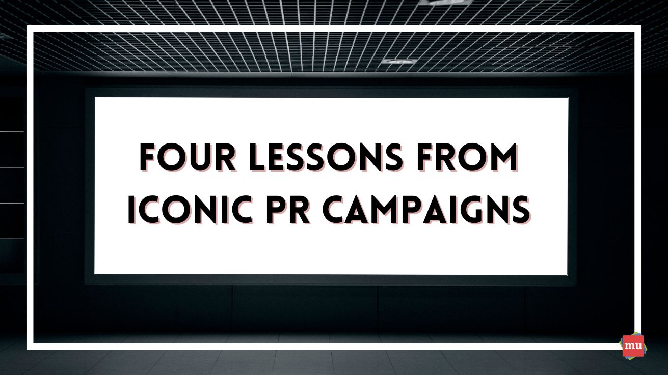 Iconic Pr Star Four Lessons from Iconic PR Campaigns