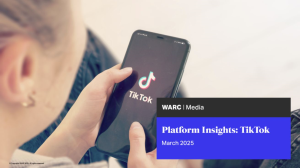 WARC Media Releases <i>Platform Insights: TikTok</i>