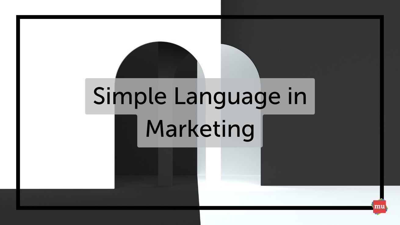 Used Simple Language The Importance of Simple Language in Marketing