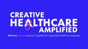 McCann Joburg Acquires Cingulate Marketing and Advertising