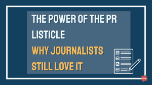 The Power of the PR Listicle: Five Reasons Why Journalists Still Love It [Infographic]