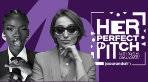 <i>Jacaranda FM</i> Announces Entries Now Open For 'Her Perfect Pitch'