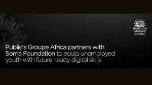Publicis Groupe Africa Launches CSI Pilot Programme With Soma Foundation