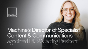 Machine_'s Director of Specialist Content and Communications appointed IFICA's Acting President