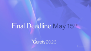 <i>Gerety Awards</i> Sets Final Deadline as Jury Insights and Global Screenings Bring the Industry Closer to the Work