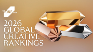 2026 One Show <i>Global and ME and Africa Creative Rankings</i> Announced