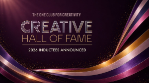 The One Club Announces 2026 <i>Creative Hall of Fame</i> Inductees