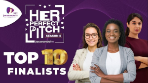 <i>Jacaranda FM</i> Reveals the Top 10 Entrepreneurs in 'Her Perfect Pitch' Competition