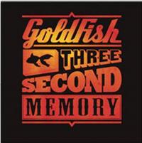 Pre-order Goldfish&#39;s latest album, <i>Three Second Memory</i>