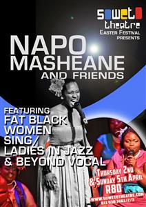 <i>Napo Masheane and Friends</i> at the Soweto Theatre