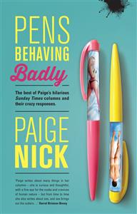 Paige Nick’s <i>Pens Behaving Badly</i> is a real South African comedic gem