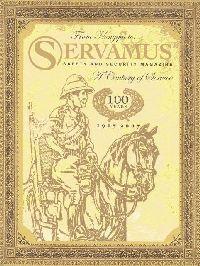 SERVAMUS celebrates 100 years of print 