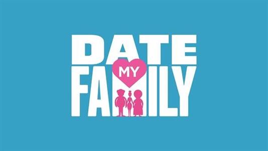 <i>Date My Family</i> is back for a second season