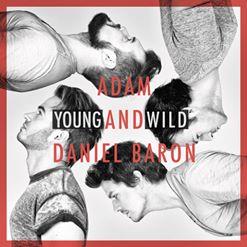 ADAM and Daniel Baron's <i>Young and Wild</i> EP to be released on <i>iTunes</i>